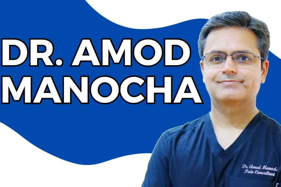 Dr. Amod Manocha Biography