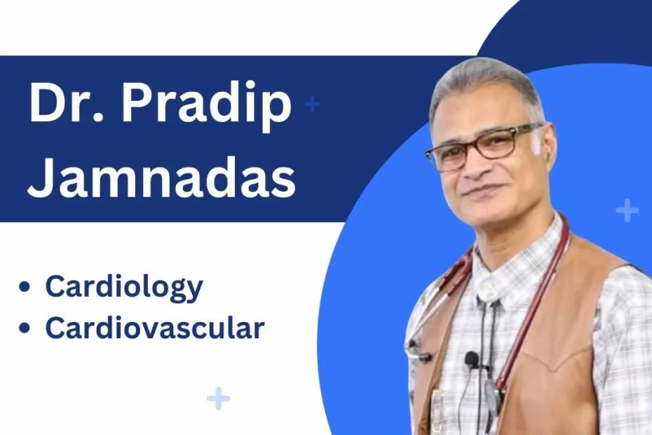 Dr. Pradip Jamnadas