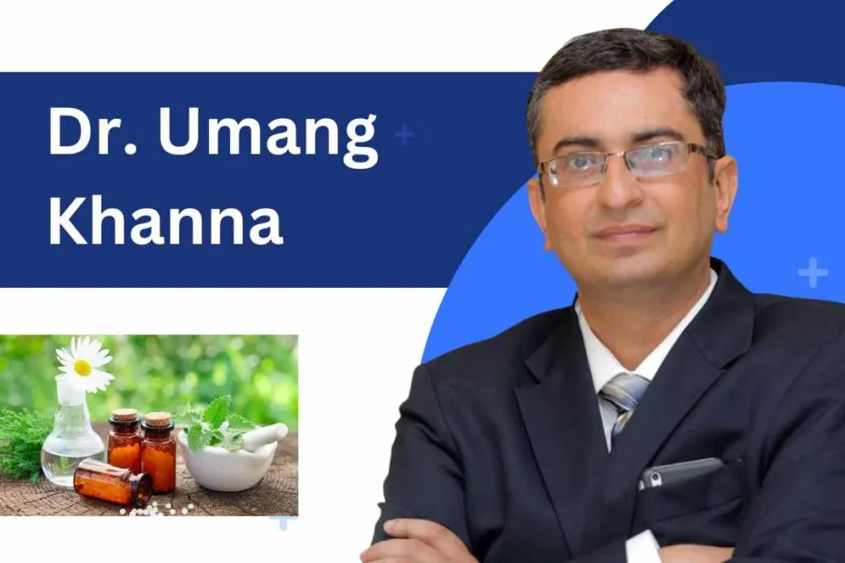 Dr. Umang Khanna Biography