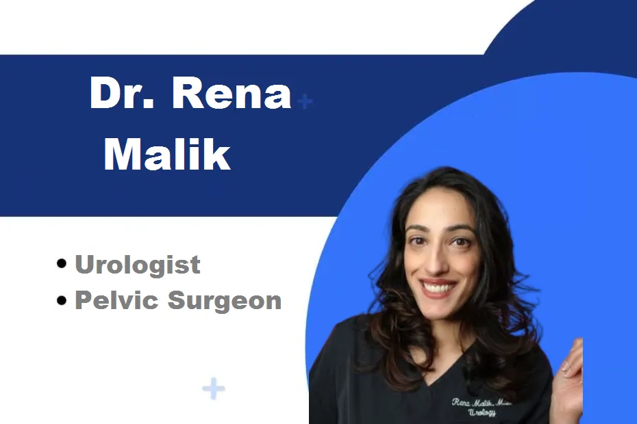 Dr. Rena Malik (Urologist) Biography, Experience, Qualifications ...