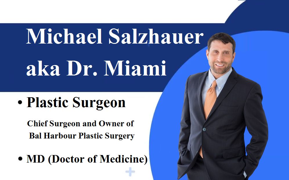 Dr. Miami (Plastic Surgeon) Biography, Qualifications, Age & Contact ...